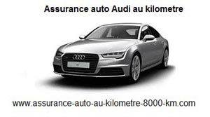 Assurance auto Audi au kilometre