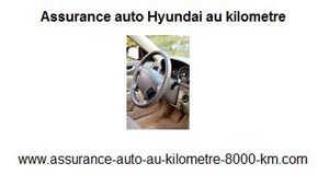Assurance auto Hyundai au kilometre